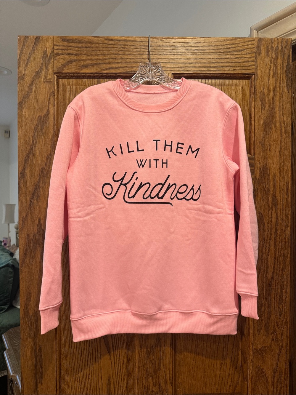 Pink "Kill Them With Kindness" Crewneck Sweatshirt